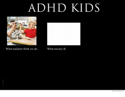 adhd-kids-what-teachers-think-we-do-what-society-th-18048210.png