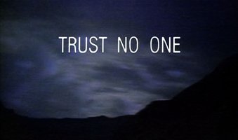 Trust No One.jpeg