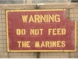 Dont feed the Marines.jpg