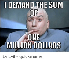 demand-the-sum-of-one-million-dollars-dr-evil-53886118.png