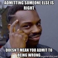 admitting-someone-else-is-right-doesnt-mean-you-admit-to-being-wrong.jpg