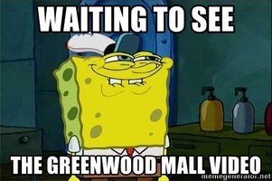 waiting-to-see-the-greenwood-mall-video.jpg