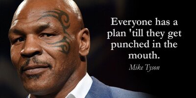 everyone-has-a-plan-till-they-get-punched-in-the-mouth.jpg