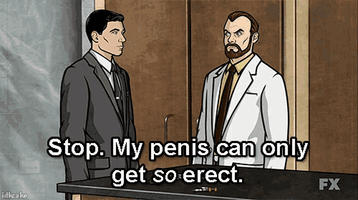 archer-stop-my-penis-can-only-get-so-erect (2).gif