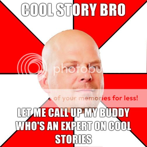 cool-story-bro-let-me-call-up-my-buddy-whos-an-expert-on-cool-stories.jpg